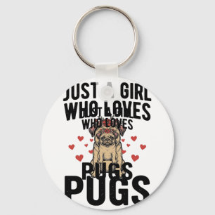 Nur ein Mädchen, das Pug-Vintage-Hunde-Shirt-Desig Schlüsselanhänger