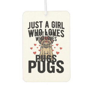Nur ein Mädchen, das Pugs Vintage-Hunde-Shirt-Desi Autolufterfrischer