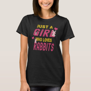 Nur ein Mädchen, das Rabbits Bunny Lover Geschenk T-Shirt
