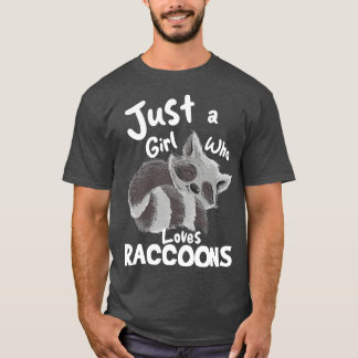 Nur ein Mädchen, das Raccoons Liebe T-Shirt