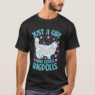 Nur ein Mädchen, das Ragdolls Blumen Frauen Mädche T-Shirt
