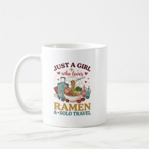 Nur ein Mädchen, das Ramen und Alleinreisen liebt Kaffeetasse