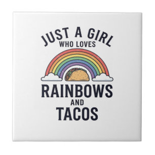 Nur ein Mädchen, das Regenbögen und Tacos liebt Sh Fliese