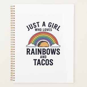 Nur ein Mädchen, das Regenbögen und Tacos liebt Sh Planer