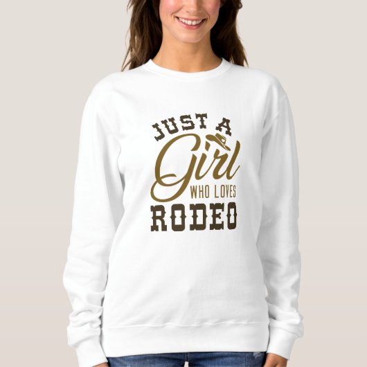 Nur ein Mädchen, das Rodeo Lieben Sweatshirt (Vorderseite)