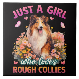 Nur ein Mädchen, das Rough Collies liebt Fliese