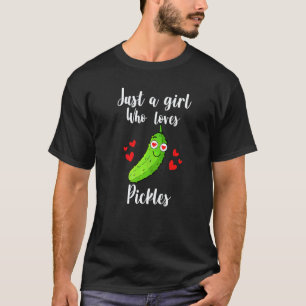 Nur ein Mädchen, das saure Gurken liebt Saure-Gur T-Shirt