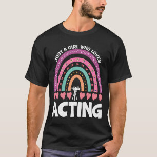 Nur ein Mädchen, das Schauspiel Rainbow Actor für T-Shirt