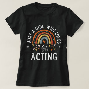 Nur ein Mädchen, das Schauspielen liebt T-Shirt