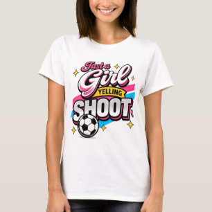 Nur ein Mädchen, das SCHIESS schreit  T-Shirt