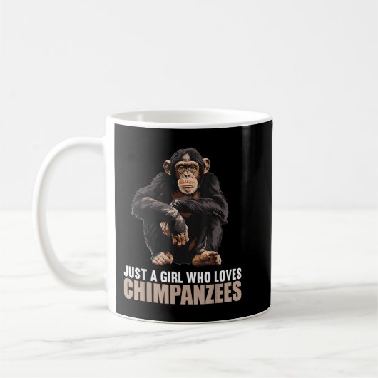 Nur ein Mädchen, das Schimpansen Lieben Chimpanzee Kaffeetasse (Links)