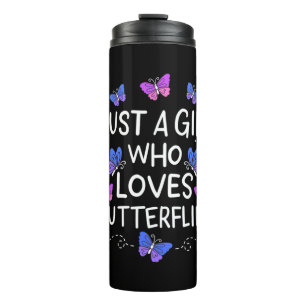 Nur ein Mädchen, das Schmetterling Liebe Thermosbecher