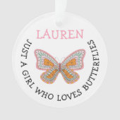 Nur ein Mädchen, das Schmetterlinge liebt Ornament (Vorderseite)