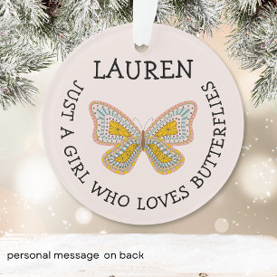 Nur ein Mädchen, das Schmetterlinge liebt Ornament