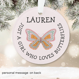 Nur ein Mädchen, das Schmetterlinge liebt Ornament