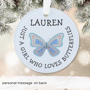 Nur ein Mädchen, das Schmetterlinge liebt Ornament