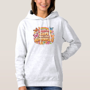 Nur ein Mädchen, das Schmetterlinge liebt – Süße B Hoodie