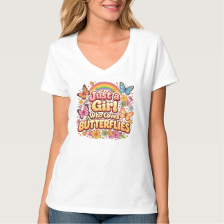Nur ein Mädchen, das Schmetterlinge liebt – Süße B T-Shirt