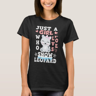 Nur ein Mädchen, das Schneeleoparden große wilde K T-Shirt