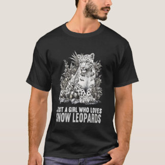 Nur ein Mädchen, das Schneeleoparden Liebhaber Sch T-Shirt