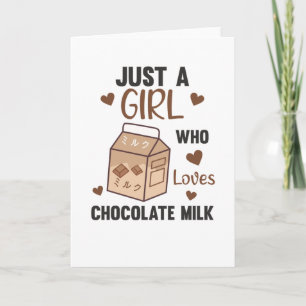 Nur ein Mädchen, das Schokoladenmilch Kawaii liebt Karte