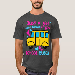Nur ein Mädchen, das Schulbusse 13 Lieben hat T-Shirt