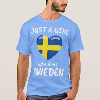 Nur ein Mädchen, das Schweden Lieben hat T-Shirt
