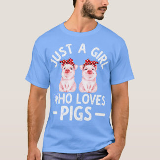 Nur ein Mädchen, das Schweine Liebe 1 T-Shirt