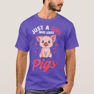 Nur ein Mädchen, das Schweine Liebe Hog Lover Nied T-Shirt