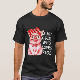 Nur ein Mädchen, das Schweine Liebe, Shirt Niedlic