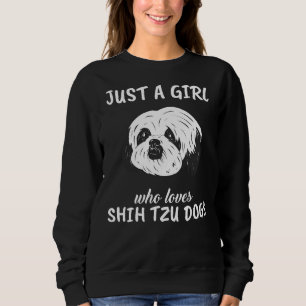 Nur ein Mädchen, das Shih Tzu Hunde Lieben Sweatshirt