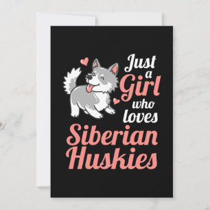 Nur ein Mädchen, das Sibirian Husky liebt Einladung