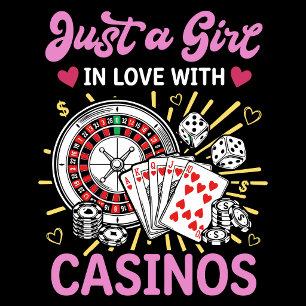 Nur ein Mädchen, das sich in Casinos verliebt hat  T-Shirt