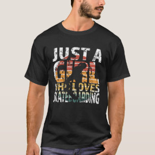 Nur ein Mädchen, das Skateboarding Lieben Vintag R T-Shirt