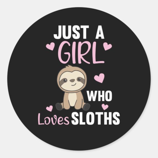 Nur ein Mädchen, das Sloths Niedliche Tiere Liebe, Runder Aufkleber (Vorderseite)