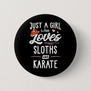 Nur ein Mädchen, das Slots und Karate-Gift-Sloth L Button