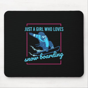 Nur ein Mädchen, das Snowboarden Lieben Mousepad