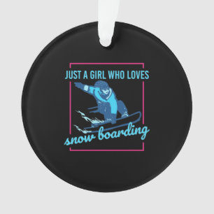 Nur ein Mädchen, das Snowboarden Lieben Ornament