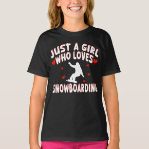 Nur ein Mädchen, das Snowboarden liebt T-Shirt