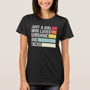Nur ein Mädchen, das Sonnenschein und Tacos Retro T-Shirt