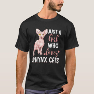 Nur ein Mädchen, das Sphynx Lieben Cats Funny Cat T-Shirt