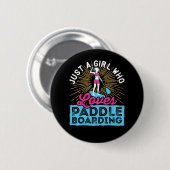 Nur ein Mädchen, das Stand-Up-Paddle-Surfen SUP fü Button (Vorne & Hinten)
