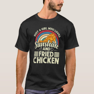 Nur ein Mädchen, das Sunshine Fried Chicken Chick T-Shirt