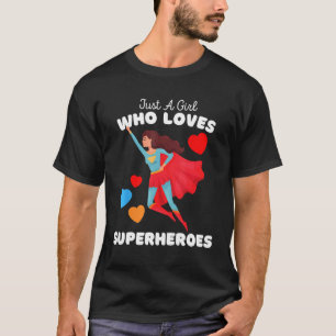 Nur ein Mädchen, das Superhelden Liebe - Niedliche T-Shirt