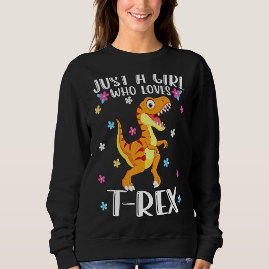 Nur ein Mädchen, das T-Rexs Niedlich T-Rex Lieben Sweatshirt (Vorderseite)