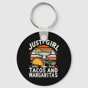 Nur ein Mädchen, das Tacos und Margaritas Funny C Schlüsselanhänger