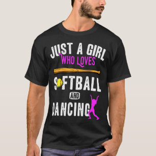 Nur ein Mädchen, das Tanzen und Softll-Kinder-Spaß T-Shirt
