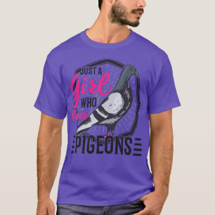 Nur ein Mädchen, das Tauben Liebe, fantasiert 1 T-Shirt