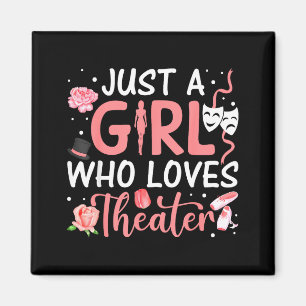 Nur ein Mädchen, das Theater Musical Theatre Nerd Magnet
