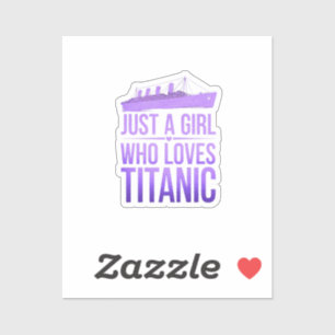 Nur ein Mädchen, das Titanic Perfect für Titanic L Aufkleber